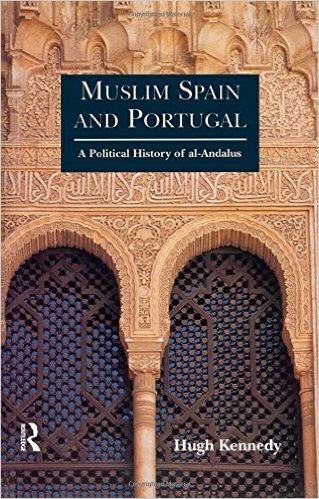 Bokomslag till Hugh Kennedys Muslims Spain an Portugal